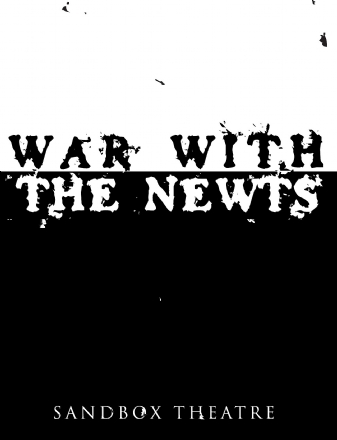 War With the Newts, presented by the Sandbox Theatre