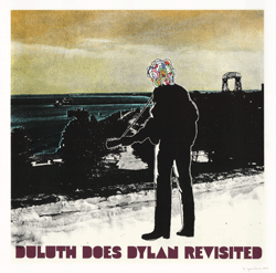 Duluth Does Dylan, Revisited