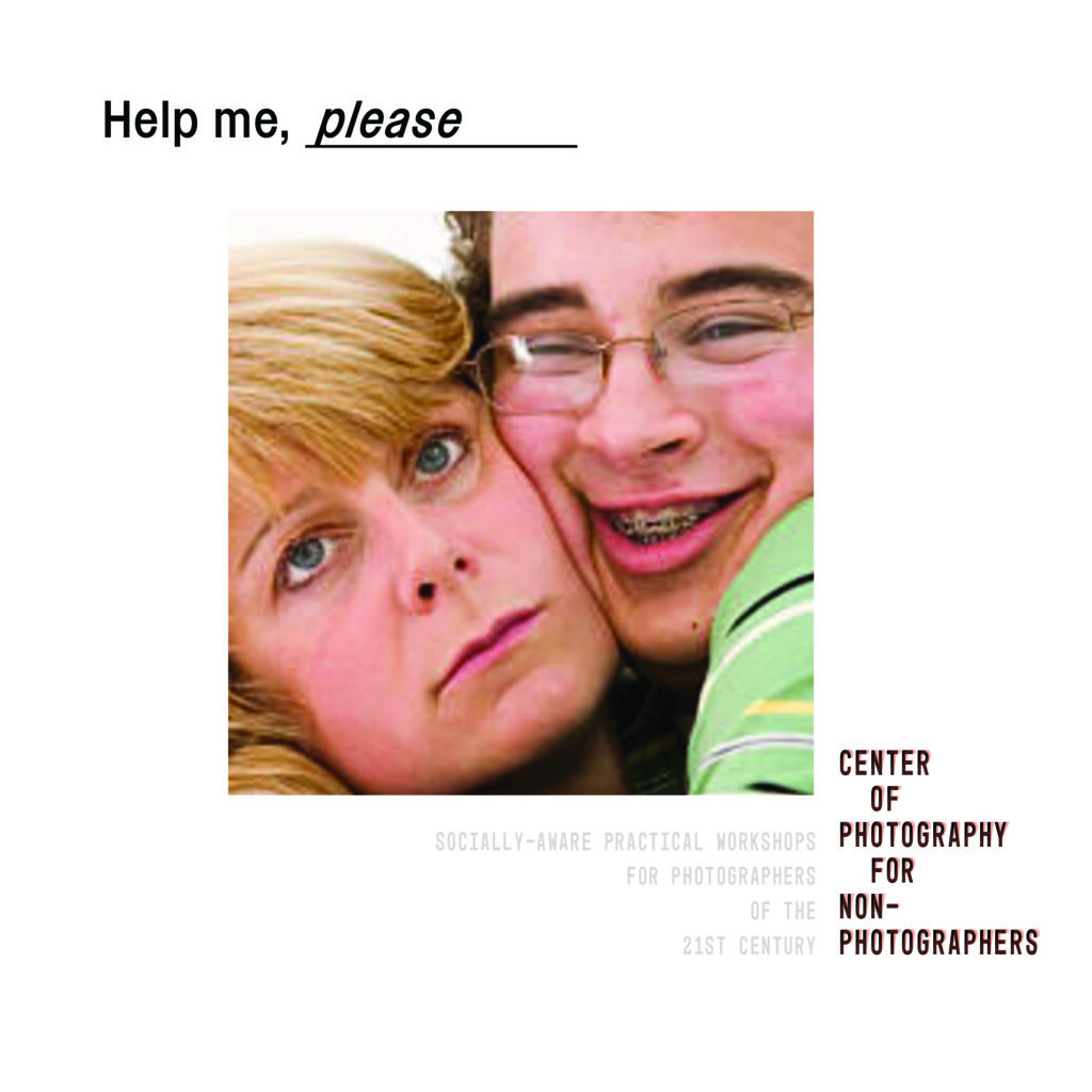 Image of two people squishing faces together framed by text: help me please and "center of photography for non-photgraphers"